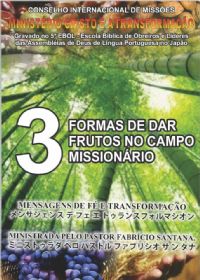 3 Formas de dar Frutos no Campo Missionário - Pastor Fabricio Santana
